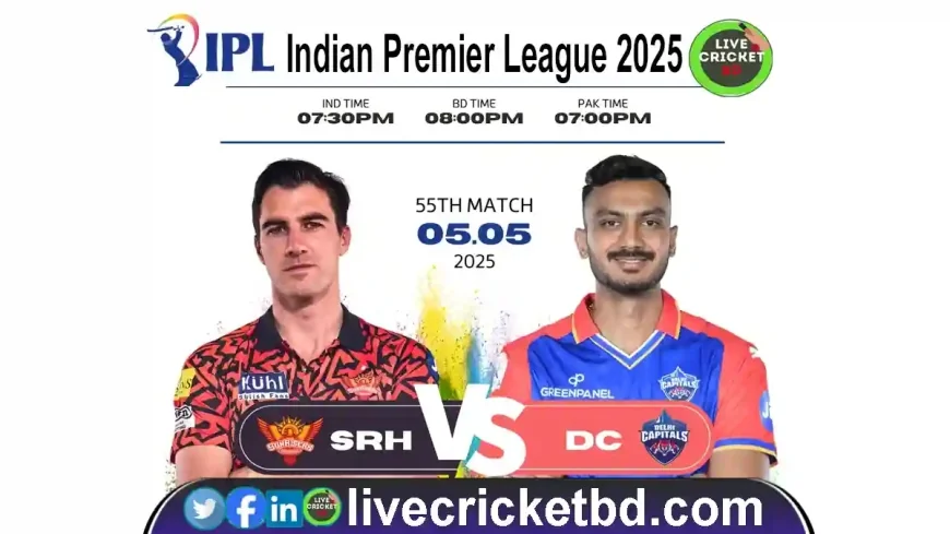 Sunrisers Hyderabad vs Delhi Capitals | 55th Match live ipl