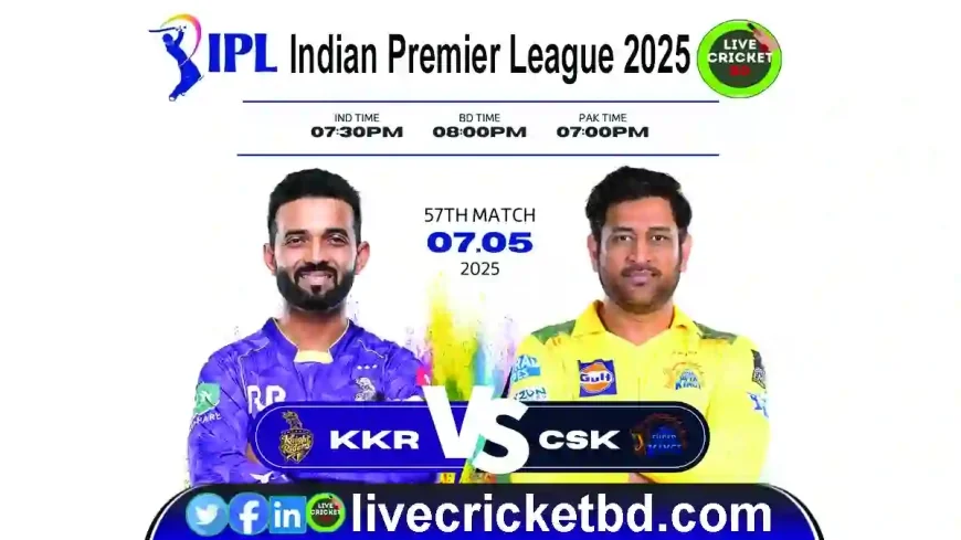 KKR vs CSK 57th Match | Full Scorecard & Update Details