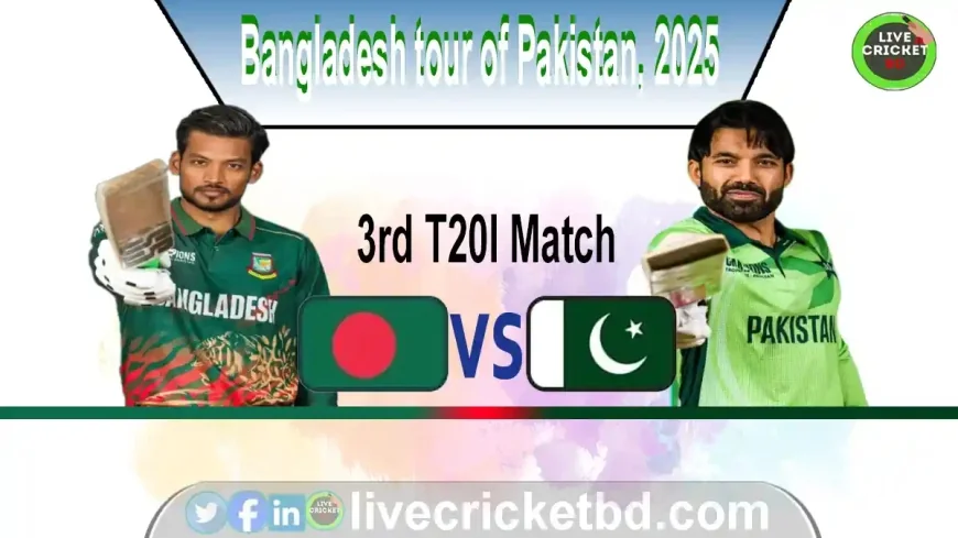 Pakistan vs Bangladesh, 3rd T20I Live Match Preview