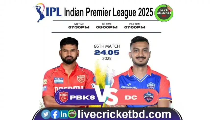 Punjab Kings vs Delhi Capitals, 66th Match Live Update