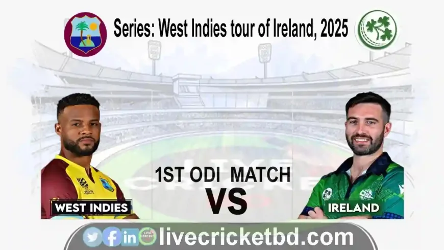 আয়ারল্যান্ড বনাম ওয়েস্ট ইন্ডিজ, প্রথম ওয়ানডে ম্যাচ - লাইভ ক্রিকেট স্কোর