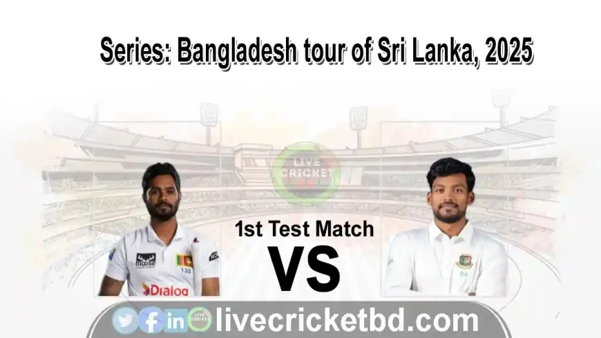 Sri Lanka vs Bangladesh, 1st Test Match Live Cricket Score
